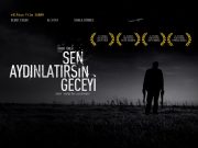 Sen Aydınlatırsın Geceyi Film Özeti ve Analizi