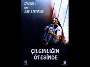 Çılgınlığın Ötesinde Film Konusu Anlatımı ve Özeti