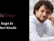 Kağıt Ev Mert Kimdir? (Nejat Uygur)