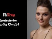 Kardeşlerim Harika Kimdir, (Gözde Türker) Kaç Yaşında Boyu Kaç