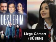Kardeşlerim Süsen Kimdir? (Lizge Cömert)